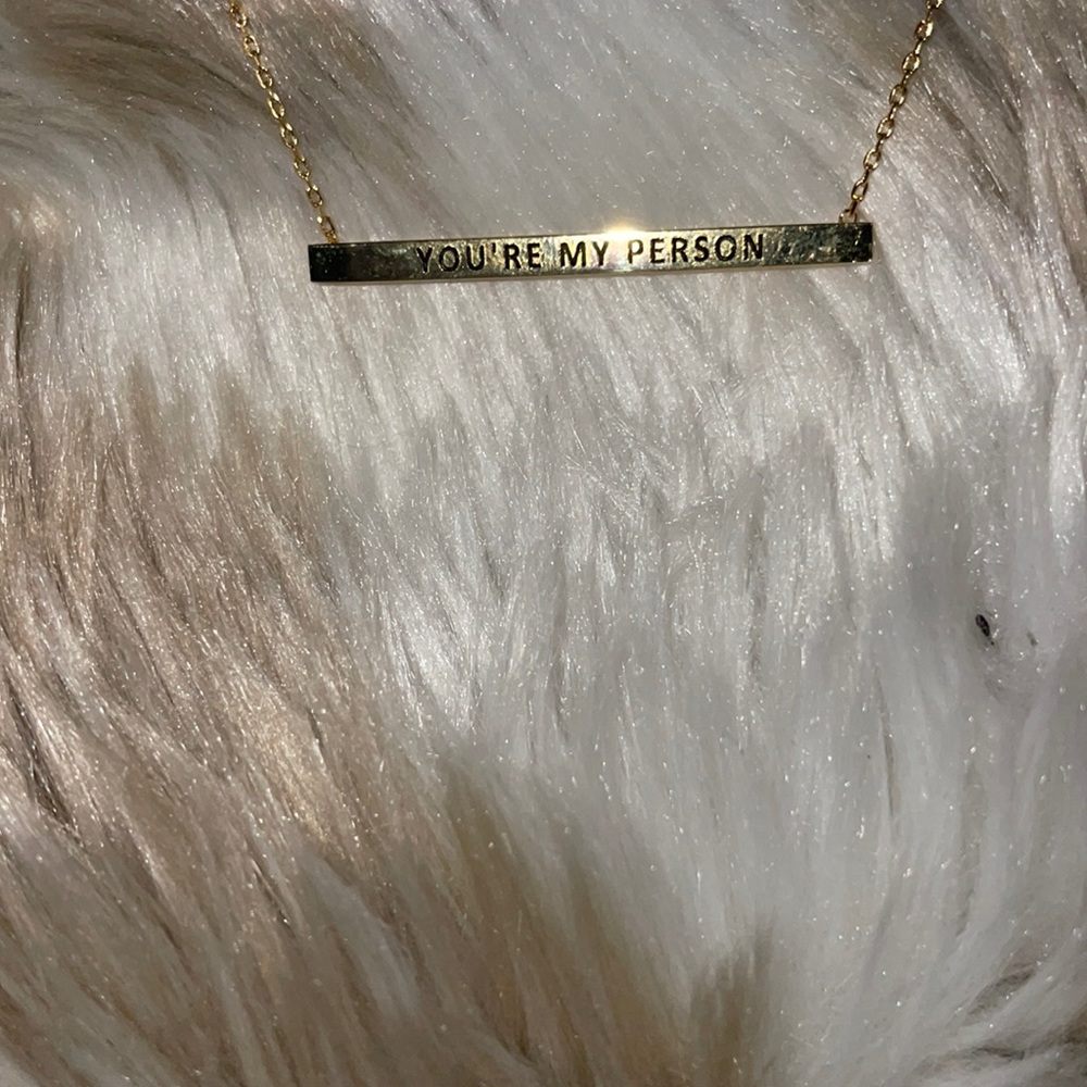 “Your my person” gold dipped necklace